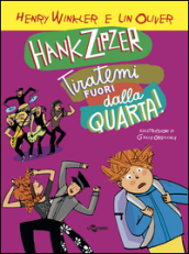 Hank Zipzer. Tiratemi fuori dalla quarta!. 7.