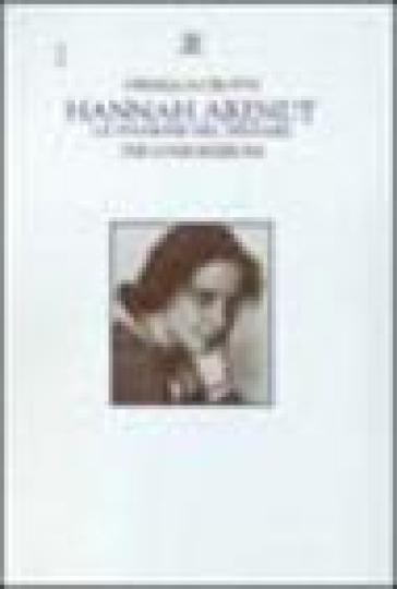 Hannah Arendt. La passione del pensare - Ornella Crotti