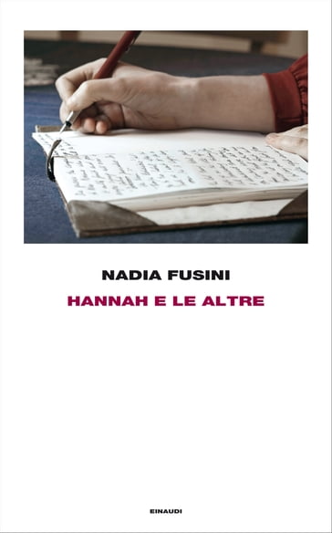 Hannah e le altre - Nadia Fusini