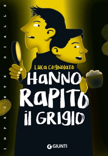 Hanno rapito il Grigio! - Luca Cognolato