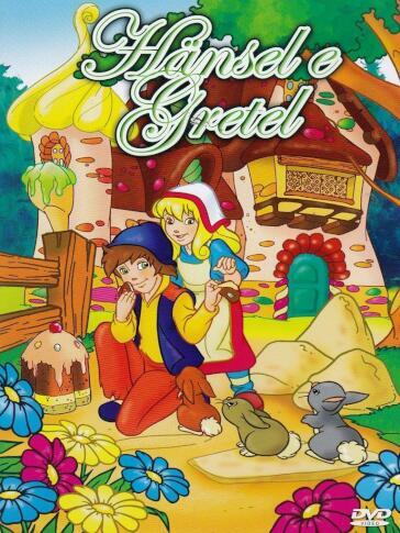 Hansel E Gretel - Le Fiabe Piu' Belle - LE FIABE PIU