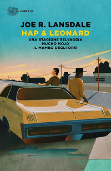 Hap & Leonard: Una stagione selvaggia-Mucho Mojo-Il mambo degli orsi - Joe R. Lansdale