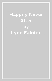 Happily Never After