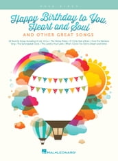 Happy Birthday to You, Heart and Soul, & Other Great Songs - Easy Piano Songbook