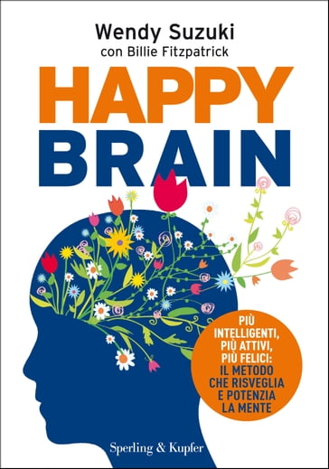 Happy brain - Wendy Suzuki