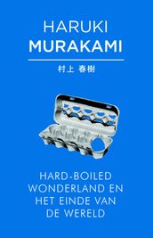 Hard-boiled wonderland en het einde van de wereld