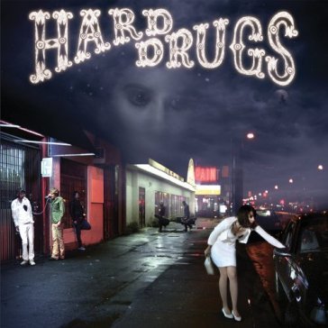 Hard drugs - HARD DRUGS
