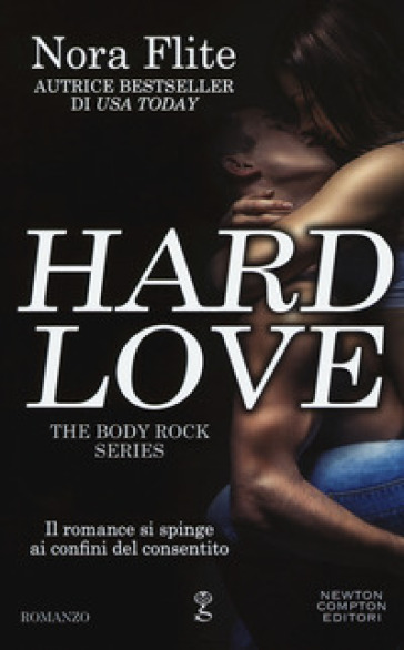 Hard love. The body rock series - Nora Flite