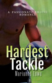 Hardest Tackle: A Passionate Romance