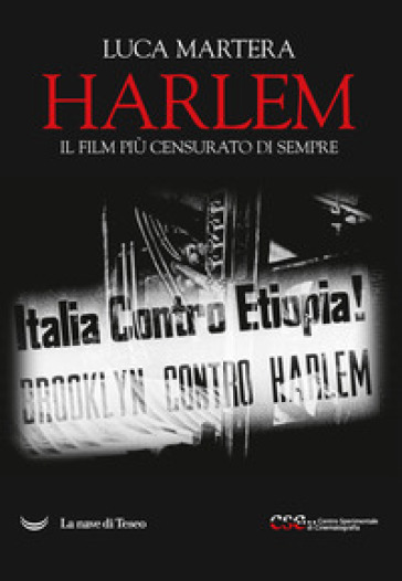 Harlem. Il film più censurato di sempre - Luca Martera