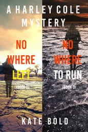 Harley Cole FBI Suspense Thriller Bundle: Nowhere Left (#2) and Nowhere to Run (#3)