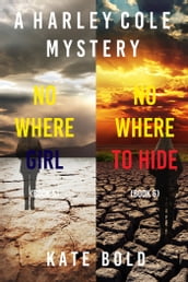 Harley Cole FBI Suspense Thriller Bundle: Nowhere Girl (#5) and Nowhere to Hide (#6)