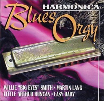 Harmonica blues orgy - AA.VV. Artisti Vari