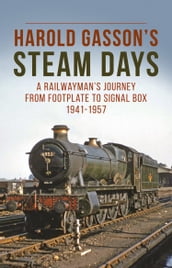 Harold Gasson s Steam Days
