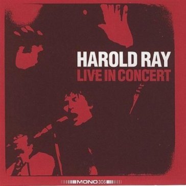 Harold ray live in conce - Harold Ray