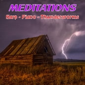Harp Piano Thunderstorms - Meditations