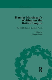 Harriet Martineau s Writing on the British Empire, Vol 3
