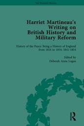 Harriet Martineau s Writing on British History and Military Reform, vol 5