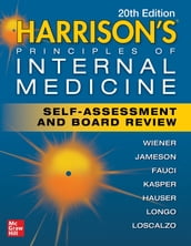 Harrison s Principles of Internal Medicine Self-Assessment and Board Review, 20th Edition