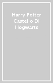 Harry Potter Castello Di Hogwarts