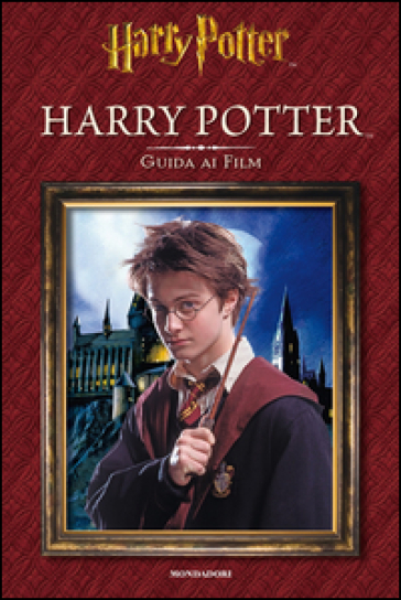 Harry Potter. Guida ai film. Ediz. illustrata