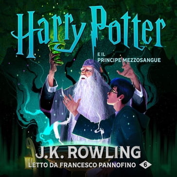 Harry Potter e il Principe Mezzosangue - J. K. Rowling