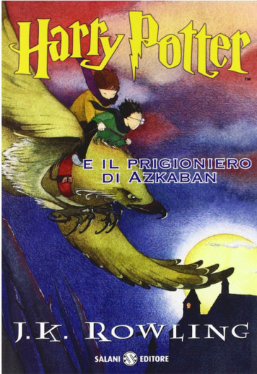 Harry Potter e il prigioniero di Azkaban. 3. - J. K. Rowling