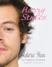 Harry Styles. Adore you. La biografia illustrata