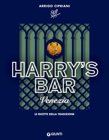 Harry's Bar Venezia - Arrigo Cipriani