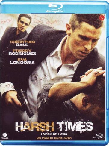 Harsh Times - I Giorni Dell'Odio - David Ayer