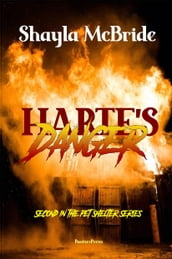 Harte s Danger, Book Two of the Pet Shelter Series