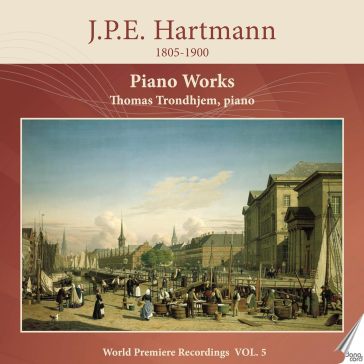 Hartmann piano works vol. 5 - Trondhjem Thomas