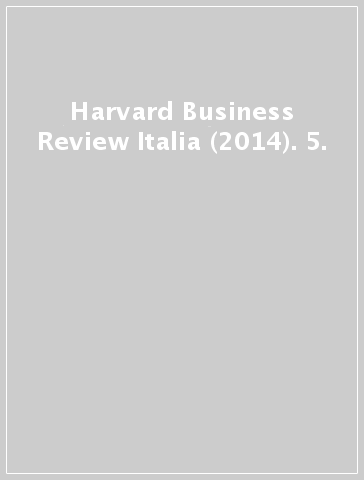 Harvard Business Review Italia (2014). 5.