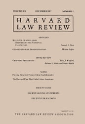 Harvard Law Review: Volume 131, Number 2 - December 2017