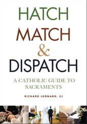 Hatch, Match, and Dispatch