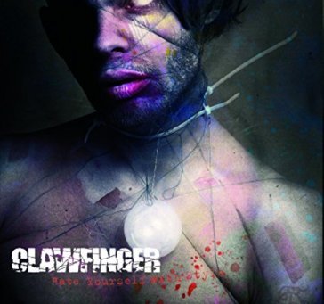 Hate yourself with style - Clawfinger