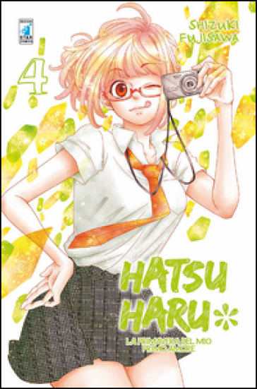 Hatsu Haru. La primavera del mio primo amore. 4. - Shizuki Fujisawa