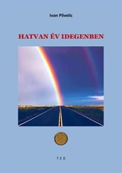 Hatvan év idegenben