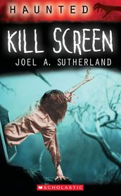 Haunted: Kill Screen