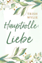 Hauptrolle: Liebe