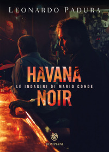 Havana noir. Le indagini di Mario Conde - Leonardo Padura