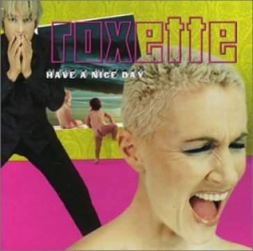 Have a nice day - Roxette