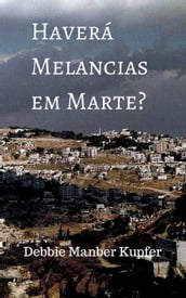 Haverá Melancias em Marte?