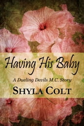 Having His Baby: A Dueling Devils Story