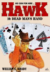 Hawk 10: Dead Man s Hand (A Jared Hawk Western)