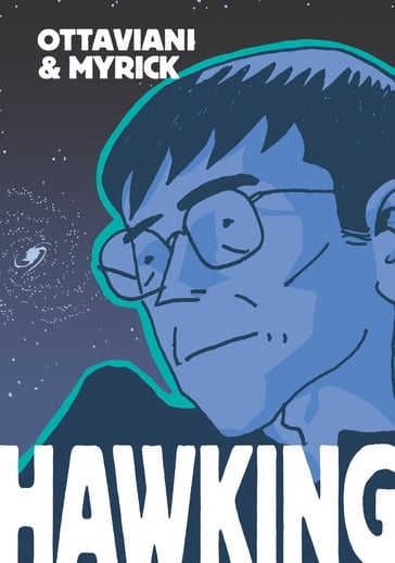 Hawking - Jim Ottaviani - Leland Myrick