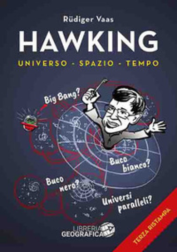 Hawking per tutti. Universo, spazio, tempo. Ediz. a colori - Rudiger Vaas
