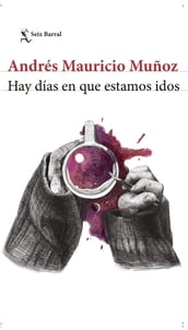 Hay días en que estamos idos