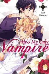 He s My Only Vampire, Vol. 4