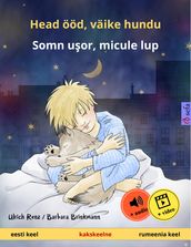 Head ööd, väike hundu Somn uor, micule lup (eesti keel rumeenia keel)